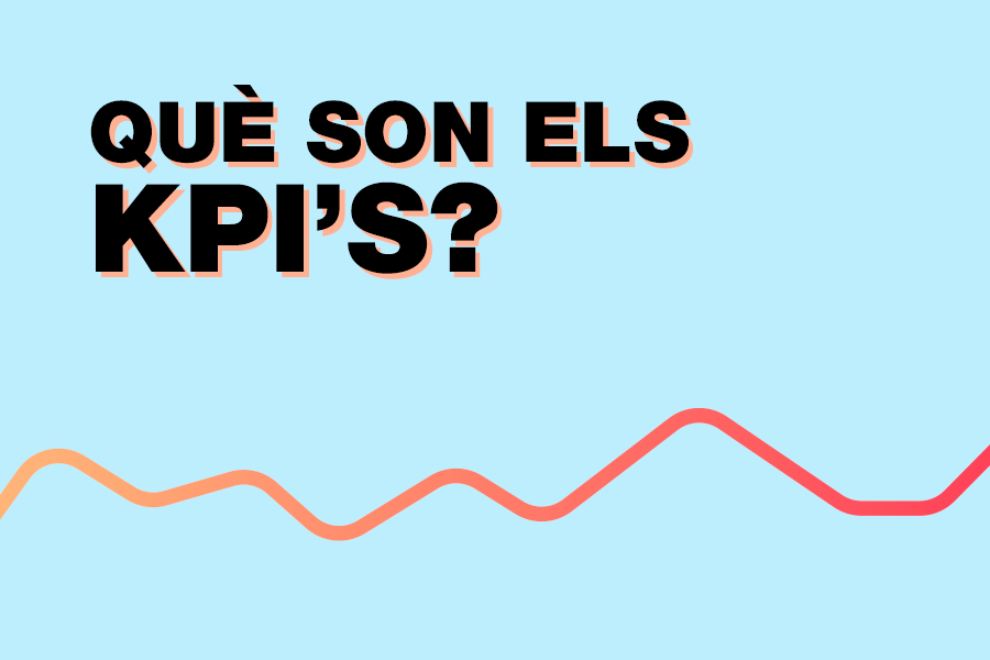 Què son els KPI's? La importància de les mètriques