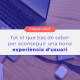 IMATGE BLOG NOVEMBRE EINSTIC com millorar l'experiència d'usuari